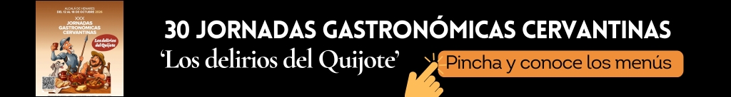 Menús de las 30 Jornadas Gastronómicas Cervantinas de Alcalá de Henares