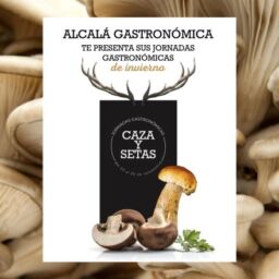 Caza y setas con Alcalá Gastronómica