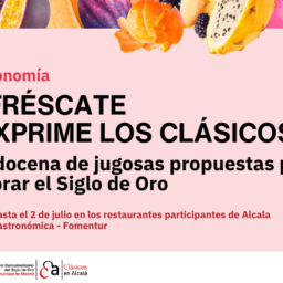 Refréscate y exprime los Clásicos con Alcalá Gastronómica