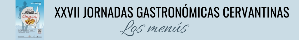Jornadas Gastronómicas Cervantinas 2023